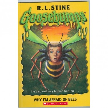 Why I M Afraid Of Bees (Goosebumps-17)