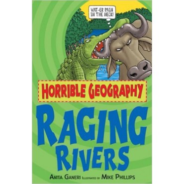 Raging Rivers - Horrible Geography